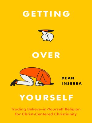 cover image of Getting Over Yourself